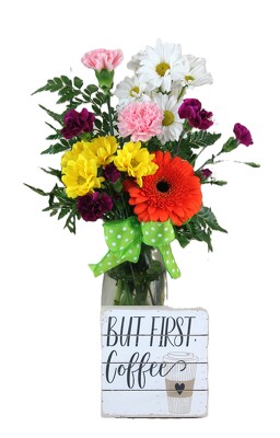 But First, Coffee vase arrangement with a wooden sign from Flowers by Ray and Sharon in Muskegon, MI